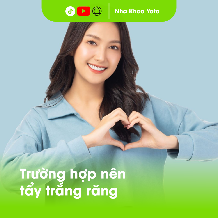 trường hợp tẩy trắng răng